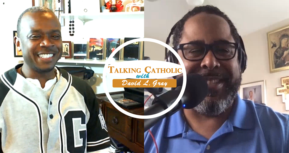 Living the Catholic Faith in These Times and Racism with Richard Lane DavidLGray.INFO