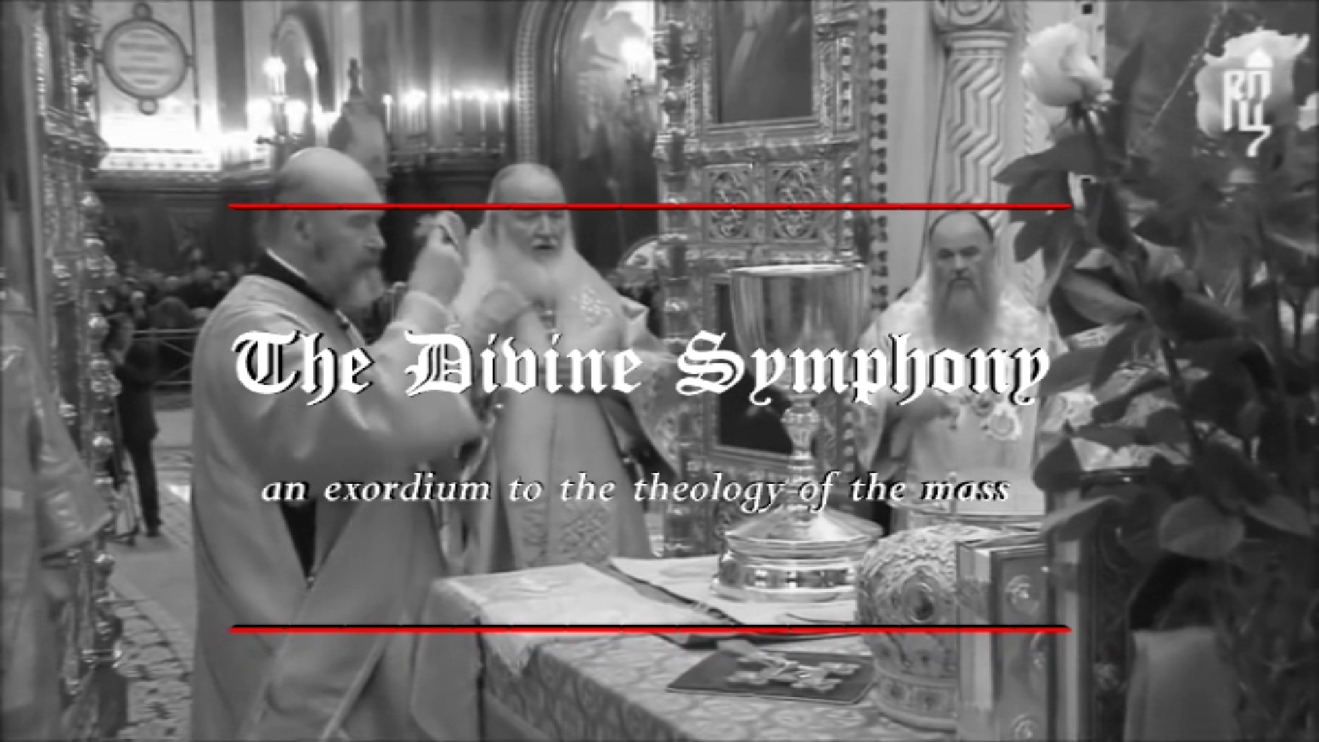 The Catholic Mass and Tradition (The Divine Liturgy ...