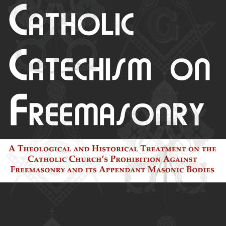 The Catholic Catechism (Teaching) on Freemasonry