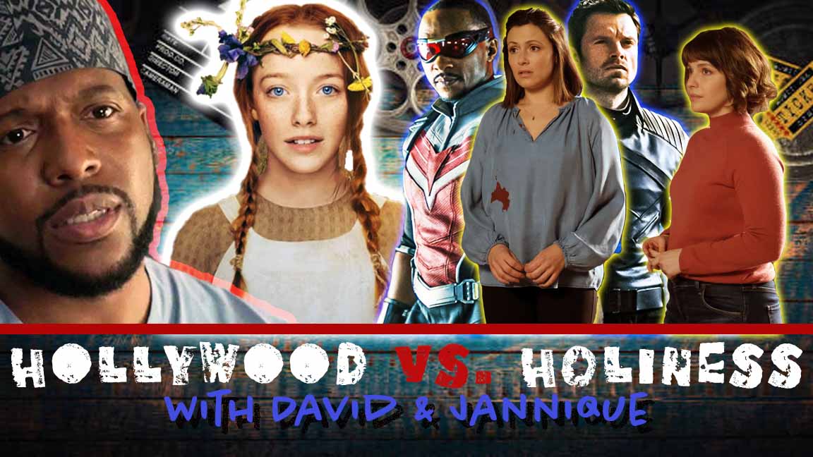 Anne with an E - Falcon and Winter Solider - the Good Doctor (Hollywood vs. Holiness - Ep. 3)