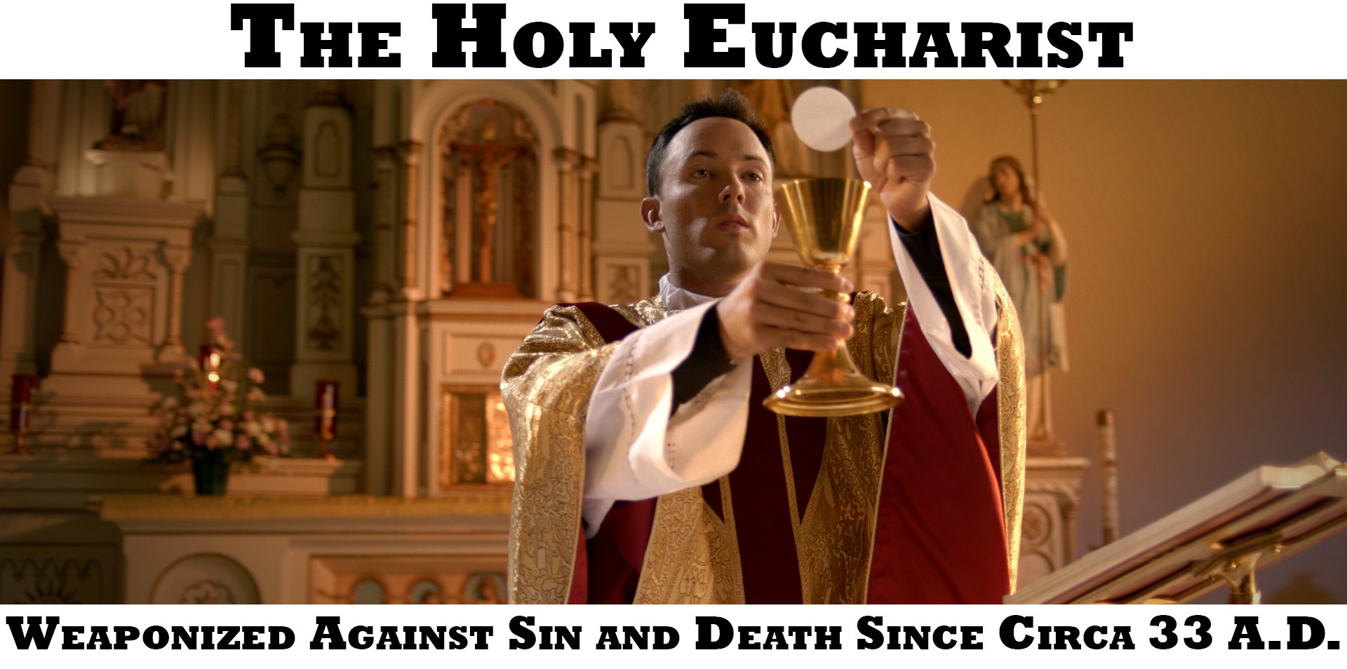 weaponize holy eucharist
