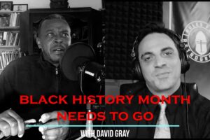 Black History Month Needs to Go Away Black History Month Needs to Go Away