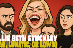 Allie Beth Stuckley Liar, Lunatic or Low IQ