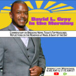 David L. Gray in the Morning