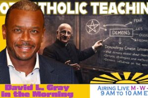 Inside Fr. Chad Ripperger’s ‘Demon Gossip’ Demonology | David L. Gray in the Morning