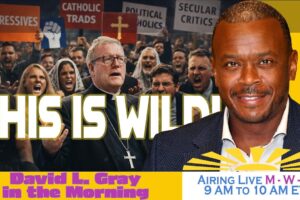 How Bishop Barron Just Managed to Make EVERYONE Angry | David L. Gray in the Morning